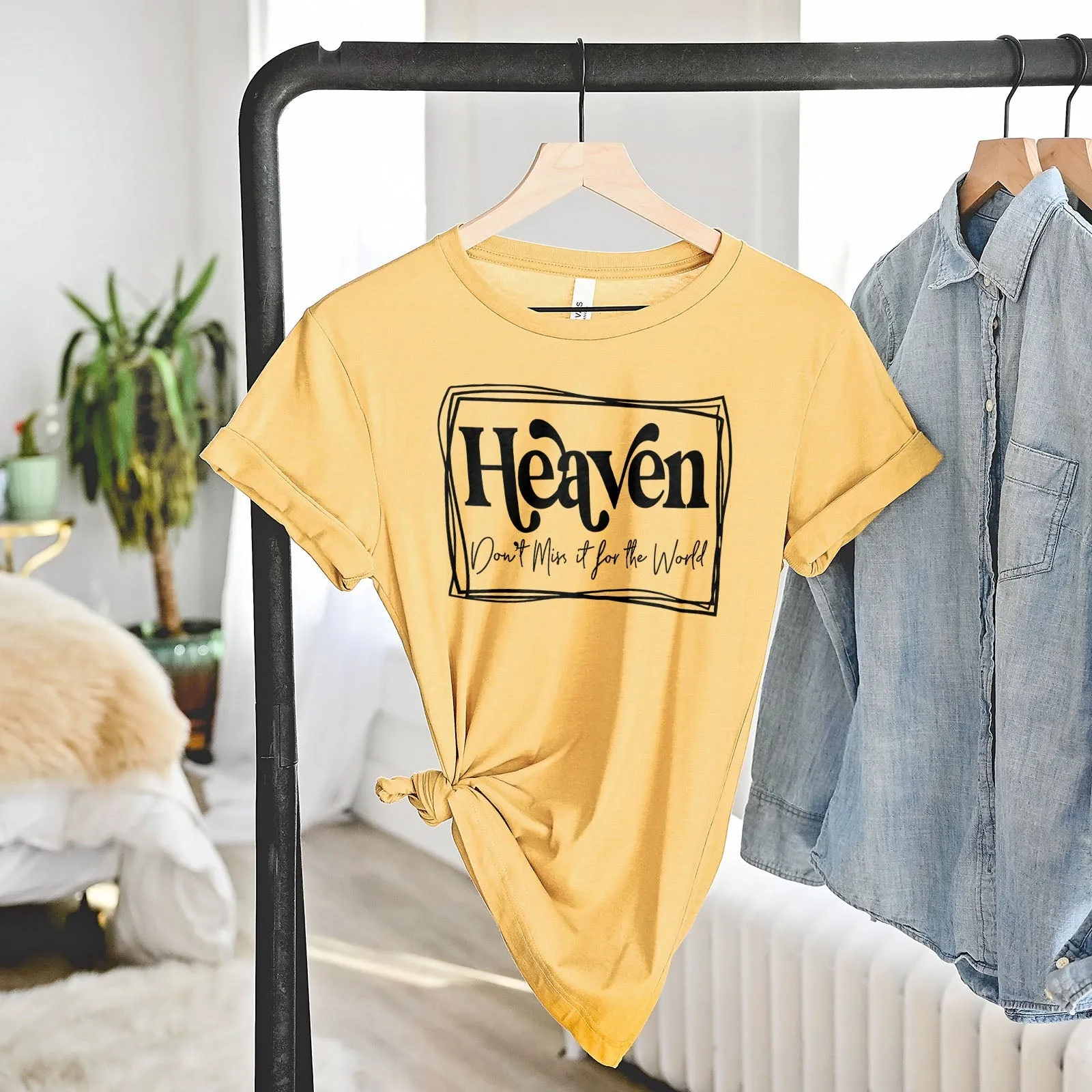 Heaven Don't Miss it For The World Border Tee Shirts For Women - Christian Shirts for Women - Religious Tee Shirts
