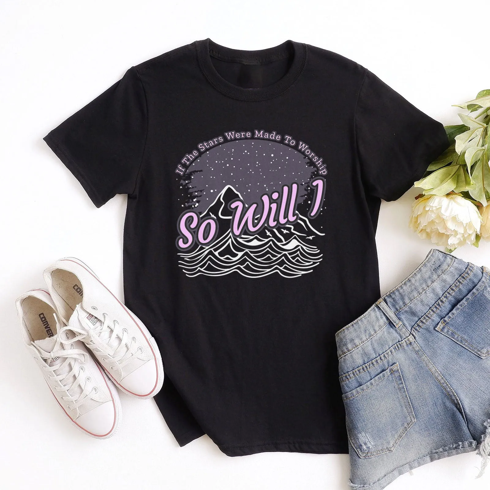If the Stars Were Made to Worship So Will I Tee Shirts For Women - Christian Shirts for Women - Religious Tee Shirts