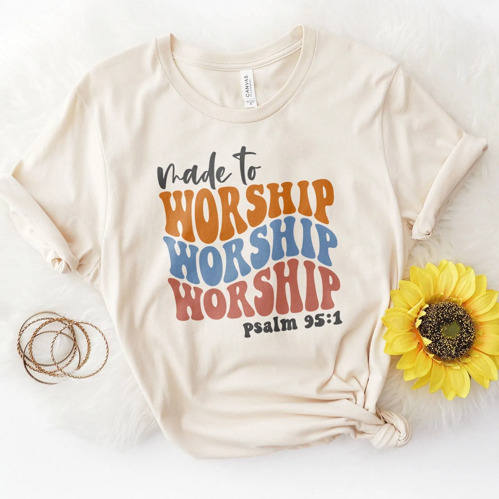 Made to Worship Psalm 95:1 Groovy Tee Shirts For Women - Christian Shirts for Women - Religious Tee Shirts